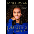 Surpassing Certainty: What My Twenties Taught Me