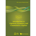 Introduction to Algebraic Geometry and Commutative Algebra