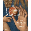 The Flemish Masters: From Van Eyck to Bruegel
