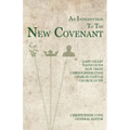 An Introduction to the New Covenant