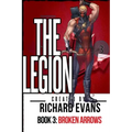 The Legion: Broken Arrows