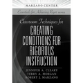 Classroom Techniques for Creating Conditions for Rigorous Instruction