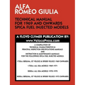 Alfa Romeo Giulia Technical Manual for 1969 and Onwards Spica Fuel Injected Models