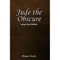 Jude the Obscure: Large Print Edition
