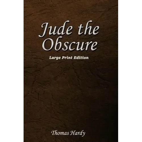 Jude the Obscure: Large Print Edition