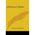 A Montessori Mother