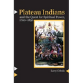 Plateau Indians and the Quest for Spiritual Power, 1700-1850
