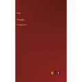 Phaedo: in large print