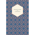 Dramatic Works of Lord Byron; Including Manfred, Cain, Doge of Venice, Sardanapalus, and The Two Foscari, Together With His Hebrew Melodies and Other