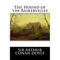 The Hound of the Baskervilles: A Sherlock Holmes Mystery