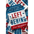 Left Behind: The Democrats' Failed Attempt to Solve Inequality