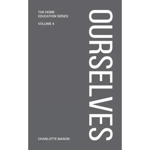 Charlotte Mason's Ourselves