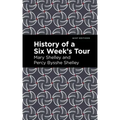 History of a Six Weeks' Tour