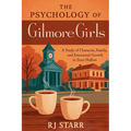The Psychology of Gilmore Girls