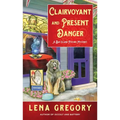 Clairvoyant and Present Danger