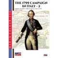 The 1799 campaign in Italy - Vol. 2: General Suvorov's arrival in Italy April 14, 1799