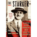 The Starker: Big Jack Zelig, the Becker-Rosenthal Case, and the Advent of the Jewish Gangster