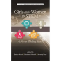 Girls and Women in Stem: A Never Ending Story
