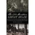 1788 Morristown Ghost Hoax: The Search for Lost Revolutionary War Treasure