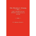 Hammatt Papers: Early Inhabitants of Ipswich, Massachusetts, 1633-1700