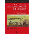 A History of Russia, Central Asia and Mongolia, Volume I: Inner Eurasia from Prehistory to the Mongol Empire