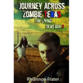 Journey Across Zombie Texas: The Living Dead Boy 3