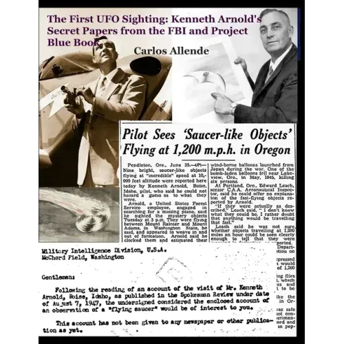 The First UFO Sighting: Kenneth Arnold's Secret Papers from the FBI and Project Blue Book