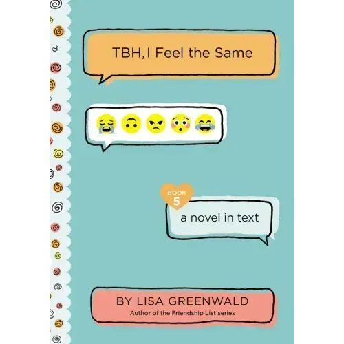Tbh #5: Tbh, I Feel the Same