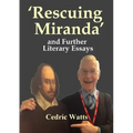 'Rescuing Miranda' And Further Literary Essays