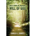 How to Know the Individual Will of God