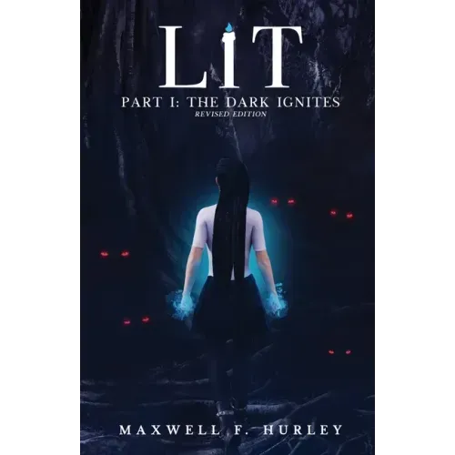 LiT: Part 1 - The Dark Ignites
