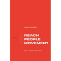 Reach People Movement: Small Group Curriculum