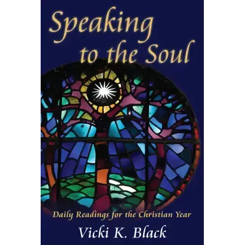 Speaking to the Soul: Daily Readings for the Christian Year