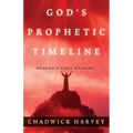 God's Prophetic Timeline: Messiah's Final Warning