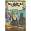 Rose Philippine Duchesne: A Dreamer and a Missionary