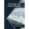 Glaciology and Global Warming