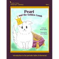 Pearl and the Golden Comb: Castle Tales Science Set 1 - Chemistry - Book 1