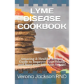 Lyme Disease Cookbook: Amazing & Healthy Recipes Guide to Improve your Health and Bооѕt your Immune Sуѕtе
