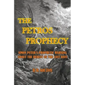 The Petros Prophecy: Simon Peter's Prophetic Warning About the Heresy of the Last Days