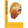 Roar Like A Lion
