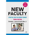 New Faculty: A Practical Guide for Academic Beginners