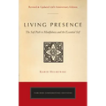 Living Presence (Revised): The Sufi Path to Mindfulness and the Essential Self