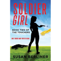 Soldier Girl: Book Two of The Touchers