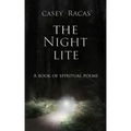The Night Lite: A Book of Spiritual Poems