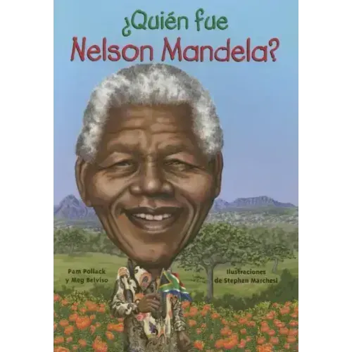 Quien Fue Nelson Mandela?