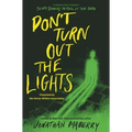 Don't Turn Out the Lights: A Tribute to Alvin Schwartz's Scary Stories to Tell in the Dark