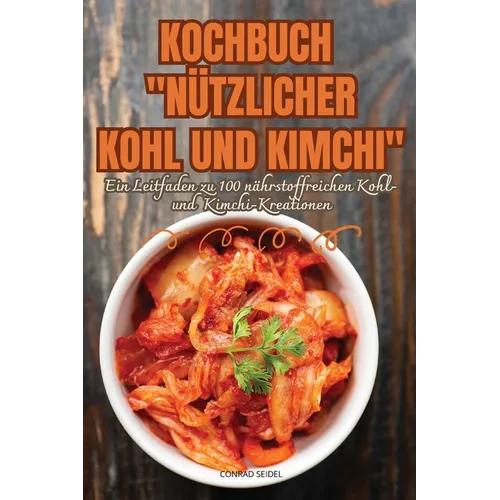 Kochbuch Nützlicher Kohl Und Kimchi