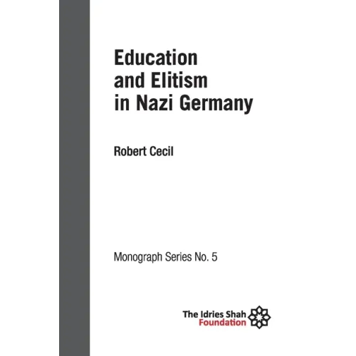 Education and Elitism in Nazi Germany: ISF Monograph 5