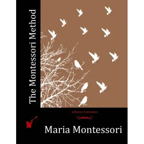 The Montessori Method