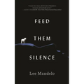 Feed Them Silence